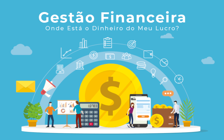 Gestao Financeira Onde Esta O Dinheiro Do Meu Lucro Blog Liz Assessoria Financeira - Contabilidade na Bahia - BA | Grupo Orcoma