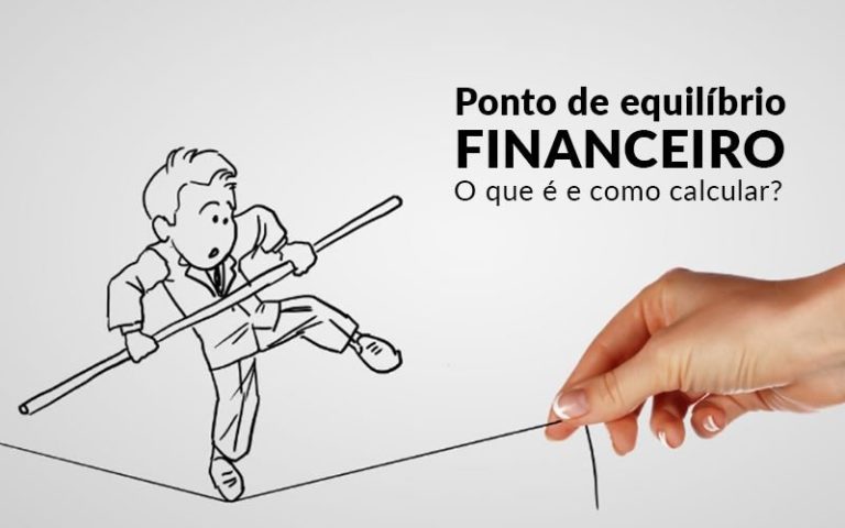 Ponto De Equilibrio Financeiro O Que E E Como Calcular Blog Davos Controladoria - Contabilidade na Bahia - BA | Grupo Orcoma
