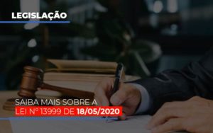 Lei N 13999 De 18 05 2020 - Contabilidade na Bahia - BA | Grupo Orcoma