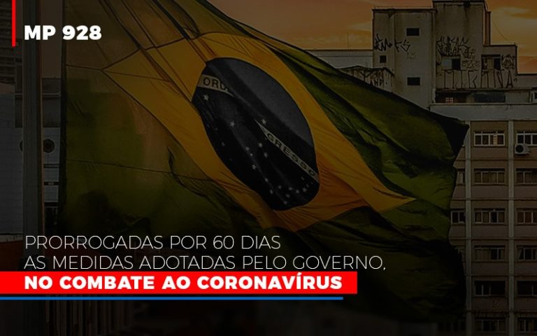 Mp 928 Prorrogadas Por 60 Dias As Medidas Provisorias Adotadas Pelo Governo No Combate Ao Coronavirus - Contabilidade na Bahia - BA | Grupo Orcoma