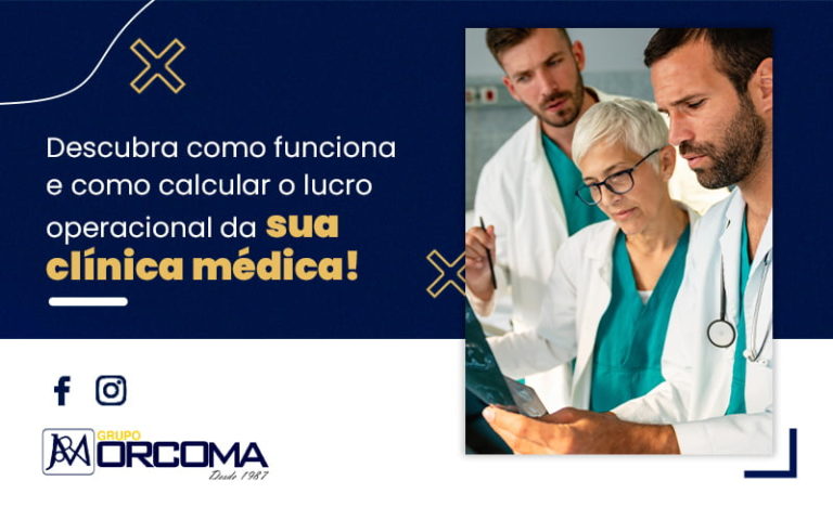 Descubra Como Funciona E Como Calcular O Lucro Oepracional Da Sua Clinica Medica Blog (1) - Contabilidade na Bahia - BA | Grupo Orcoma