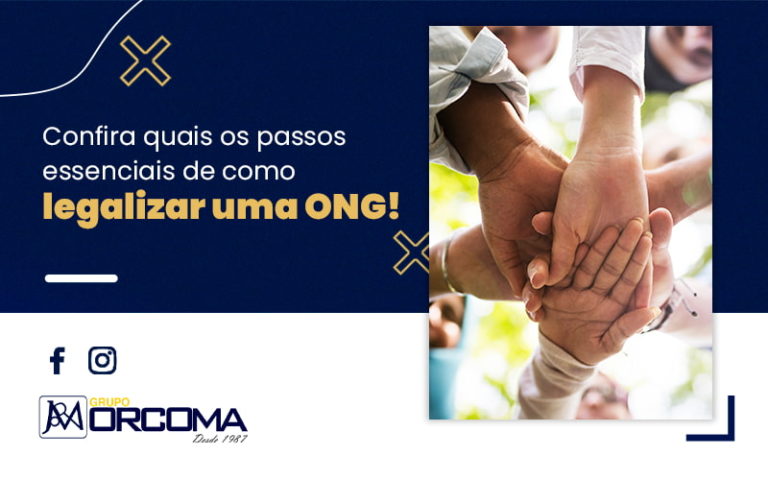 como Legalizar Uma Ong - Contabilidade na Bahia - BA | Grupo Orcoma